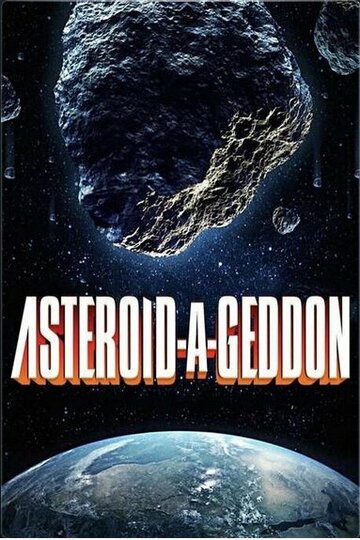 Смотреть Астероидогеддон онлайн в HD качестве 720p