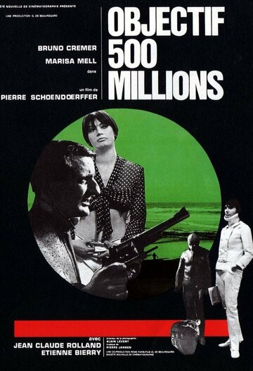 Постер Трейлер фильма Цель: 500 миллионов 1966 онлайн бесплатно в хорошем качестве