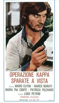Постер Смотреть фильм Операция «Каппа»: Стрелять без предупреждения 1977 онлайн бесплатно в хорошем качестве