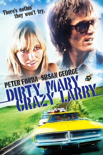 Постер Смотреть фильм Грязная Мэри, сумасшедший Ларри 1974 онлайн бесплатно в хорошем качестве