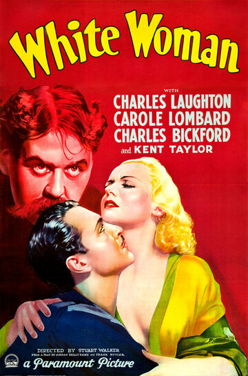 Постер Смотреть фильм Белая женщина 1933 онлайн бесплатно в хорошем качестве