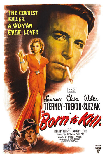 Постер Смотреть фильм Рожденный убивать 1947 онлайн бесплатно в хорошем качестве