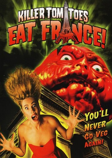Постер Смотреть фильм Помидоры-убийцы съедают Францию! 1992 онлайн бесплатно в хорошем качестве