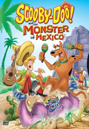 Постер Смотреть фильм Скуби-Ду и монстр из Мексики 2003 онлайн бесплатно в хорошем качестве