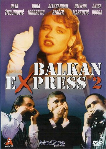 Постер Смотреть фильм Балканский экспресс 2 1989 онлайн бесплатно в хорошем качестве