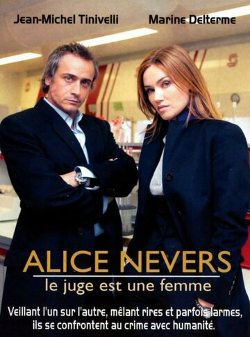 Смотреть Алис Невер. Женщина-следователь онлайн в HD качестве 720p