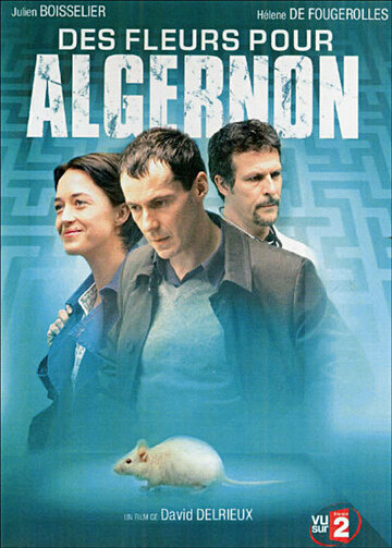 Постер Трейлер фильма Цветы для Элджернона 2006 онлайн бесплатно в хорошем качестве
