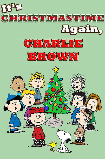 Смотреть И снова время Рождества, Чарли Браун онлайн в HD качестве 720p