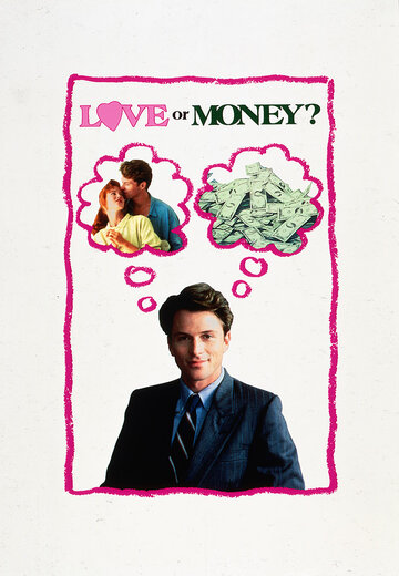 Постер Смотреть фильм Любовь или деньги 1990 онлайн бесплатно в хорошем качестве