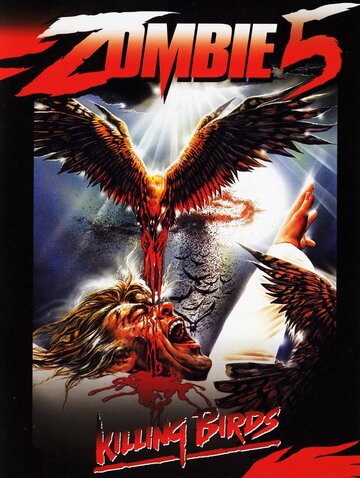 Постер Смотреть фильм Зомби 5: Смертоносные птицы 1988 онлайн бесплатно в хорошем качестве