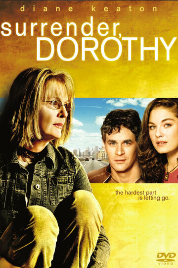 Постер Смотреть фильм Капитуляция Дороти 2006 онлайн бесплатно в хорошем качестве