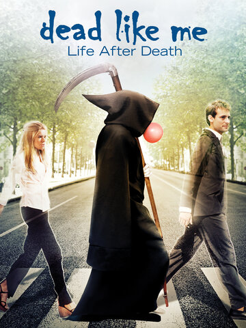 Смотреть Мёртвые как я: Жизнь после смерти онлайн в HD качестве 720p