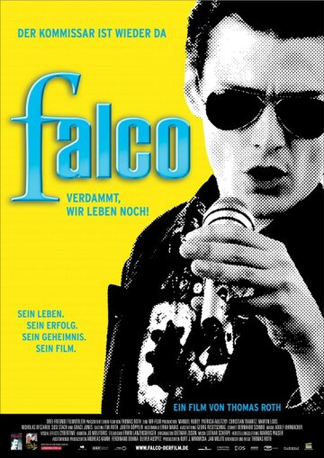 Постер Смотреть фильм Фалько — Чёрт возьми, мы всё ещё живы! 2008 онлайн бесплатно в хорошем качестве