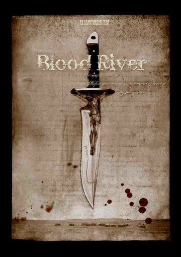 Постер Смотреть фильм Кровавая река 2009 онлайн бесплатно в хорошем качестве