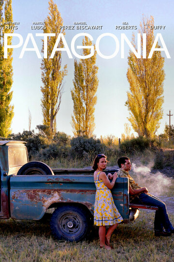 Постер Трейлер фильма Патагония 2010 онлайн бесплатно в хорошем качестве