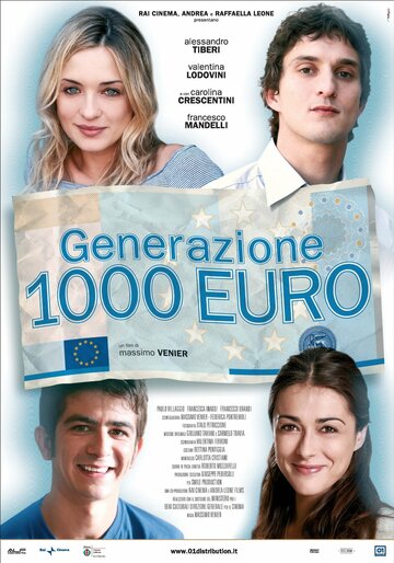 Постер Смотреть фильм Поколение 1000 евро 2009 онлайн бесплатно в хорошем качестве