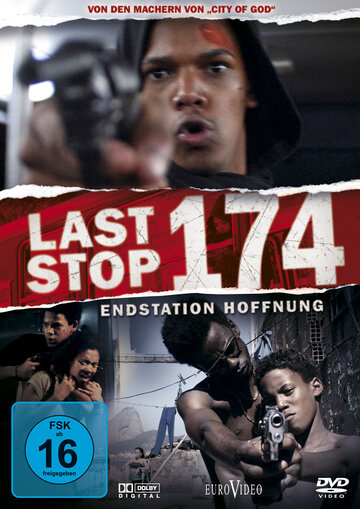 Постер Смотреть фильм Последняя остановка 174-го 2008 онлайн бесплатно в хорошем качестве