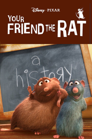 Постер Смотреть фильм Твой друг крыса 2007 онлайн бесплатно в хорошем качестве
