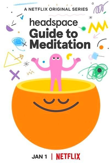 Постер Смотреть сериал Headspace: руководство по медитации 2021 онлайн бесплатно в хорошем качестве