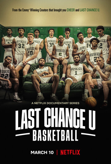 Постер Смотреть сериал Последняя возможность: Баскетбол 2021 онлайн бесплатно в хорошем качестве