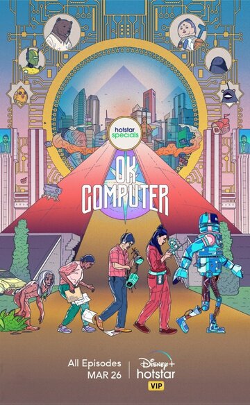 Постер Трейлер сериала OK, компьютер 2021 онлайн бесплатно в хорошем качестве