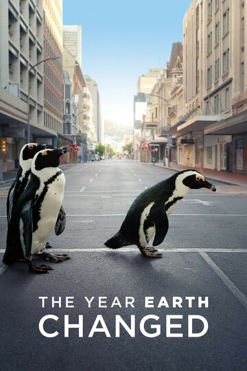 Постер Смотреть фильм Год, изменивший планету 2021 онлайн бесплатно в хорошем качестве