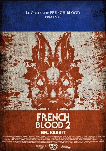 Постер Смотреть фильм Французская кровь 2: Мистер Кролик 2020 онлайн бесплатно в хорошем качестве