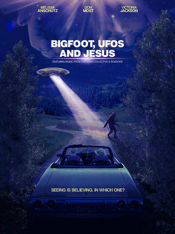 Постер Смотреть сериал Бигфут, НЛО и Иисус 2021 онлайн бесплатно в хорошем качестве
