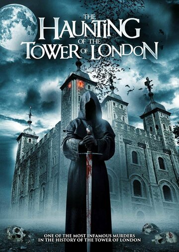 Смотреть Призраки лондонского Тауэра онлайн в HD качестве 720p