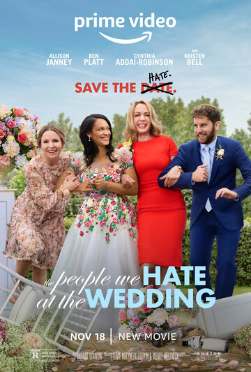 Постер Смотреть фильм Люди, которых мы ненавидим на свадьбе 2022 онлайн бесплатно в хорошем качестве