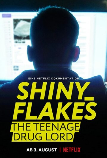 Постер Трейлер фильма Shiny_Flakes: Молодой наркобарон 2021 онлайн бесплатно в хорошем качестве