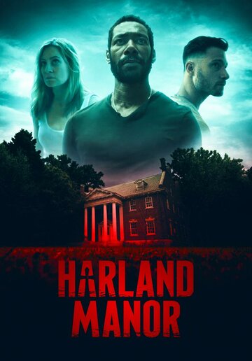 Постер Смотреть фильм Поместье Харланд 2021 онлайн бесплатно в хорошем качестве