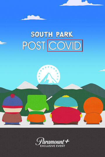 Постер Смотреть сериал Южный Парк: После COVID’а 2021 онлайн бесплатно в хорошем качестве
