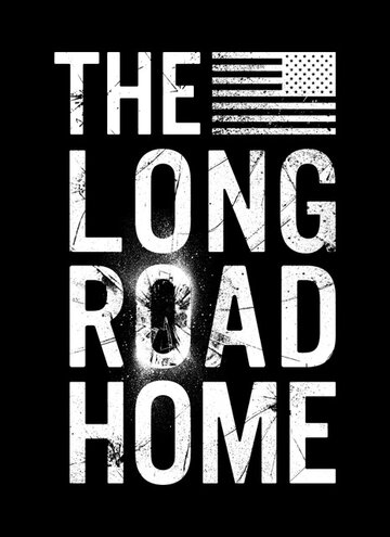 Постер Трейлер сериала Долгая дорога домой 2017 онлайн бесплатно в хорошем качестве