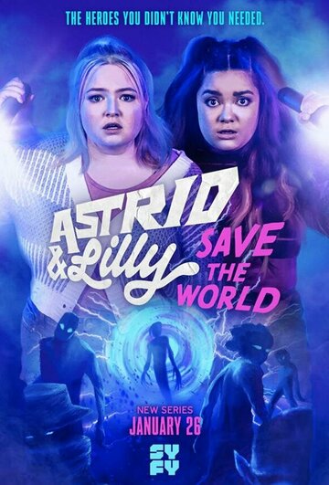 Постер Смотреть сериал Астрид и Лилли спасают мир 2022 онлайн бесплатно в хорошем качестве