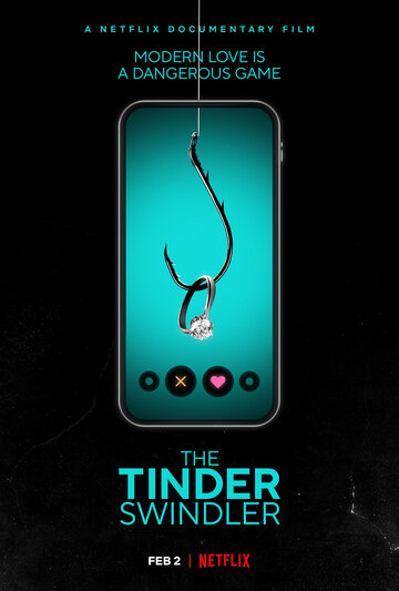 Постер Смотреть фильм Аферист из Tinder 2022 онлайн бесплатно в хорошем качестве