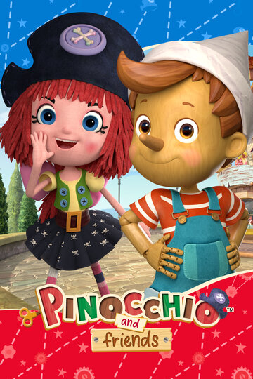 Постер Трейлер сериала Пиноккио и его друзья 2021 онлайн бесплатно в хорошем качестве