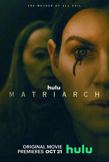 Постер Смотреть фильм Матриарх 2022 онлайн бесплатно в хорошем качестве