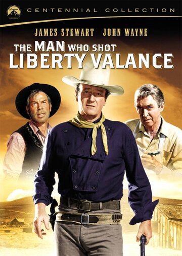 Постер Смотреть фильм Человек, который застрелил Либерти Вэланса 1962 онлайн бесплатно в хорошем качестве