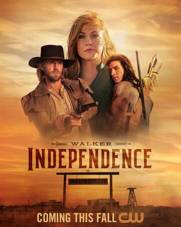 Постер Смотреть сериал Уокер: Независимость 2022 онлайн бесплатно в хорошем качестве