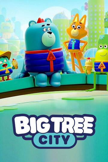 Смотреть Биг-Три-Сити: город больших деревьев онлайн в HD качестве 720p
