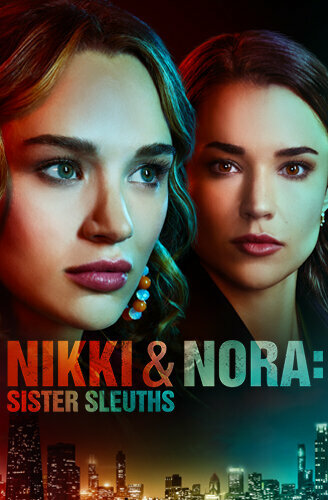 Смотреть Никки и Нора: Сёстры-сыщики онлайн в HD качестве 720p