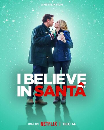 Постер Трейлер фильма Я верю в Санта-Клауса 2022 онлайн бесплатно в хорошем качестве