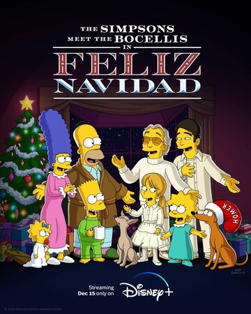 Постер Трейлер фильма Симпсоны знакомятся с Бочелли в Фелис-Навидад 2022 онлайн бесплатно в хорошем качестве