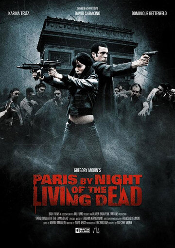 Смотреть Париж: Ночь живых мертвецов онлайн в HD качестве 720p