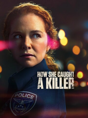 Постер Смотреть фильм Как она поймала убийцу 2023 онлайн бесплатно в хорошем качестве