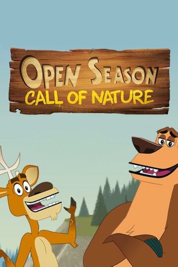 Смотреть Сезон охоты: Зов природы онлайн в HD качестве 720p