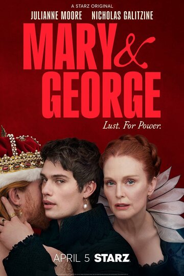 Постер Смотреть сериал Мэри и Джордж 2024 онлайн бесплатно в хорошем качестве
