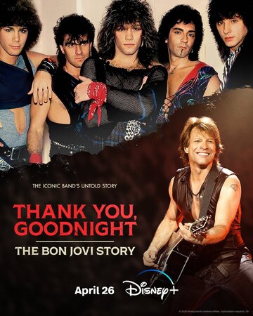 Постер Смотреть сериал Спасибо и доброй ночи: История Bon Jovi 2024 онлайн бесплатно в хорошем качестве