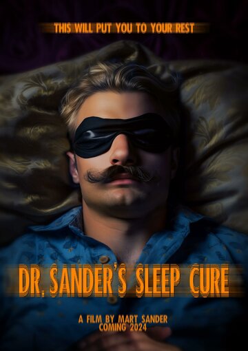 Постер Смотреть фильм Сонная терапия доктора Сандера 2022 онлайн бесплатно в хорошем качестве